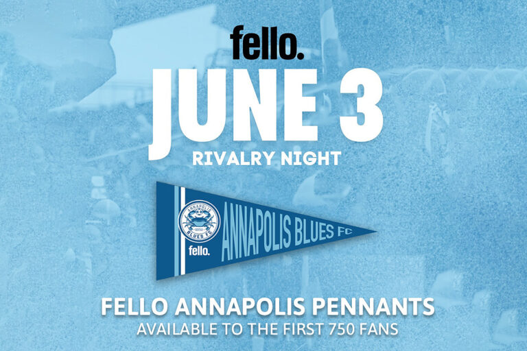 The image is an announcement for "fello. Rivalry Night" on June 3, featuring an Annapolis Blues FC pennant. The text states that Fello Annapolis pennants are available to the first 750 fans.