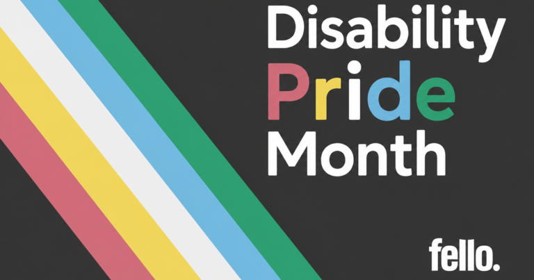 Disability Pride Month 2026 with a Fello logo and Pride stripes in green, light blue, white, yellow and light red